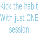 Kick the habit With just ONE session